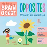 My First Brain Quest: Opposites