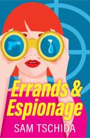 Errands & Espionage