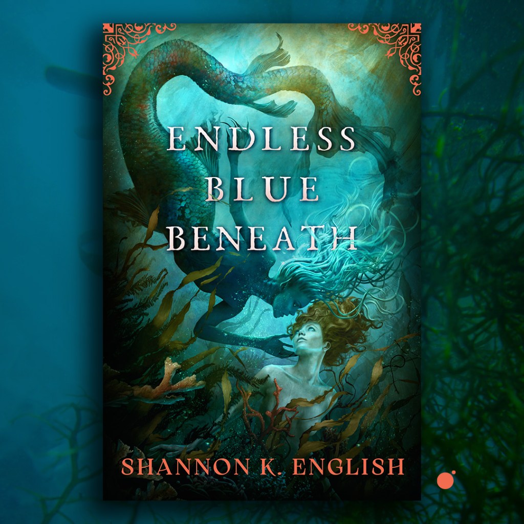 Endless Blue Beneath by Shannon K. English